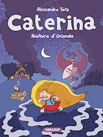 Download this eBook Caterina - Tome 2 - L'histoire d'Orlando