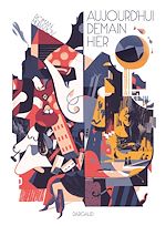 Download this eBook Aujourd'hui, demain, hier