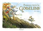Download this eBook Personne n'aime les gobelins