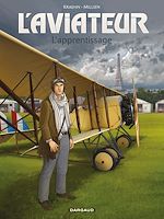 Télécharger le livre :  L'Aviateur - Tome 2 - L'apprentissage