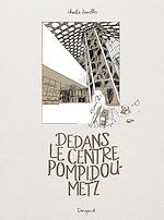 Download this eBook Dedans le centre Pompidou - Metz
