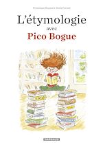 Download this eBook L'Etymologie avec Pico Bogue - tome 1