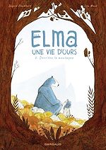 Download this eBook Elma, une vie d'ours - tome 2