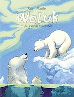 Download this eBook Waluk - Tome 1 - La Grande Traversée