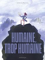 Download this eBook Humaine, trop humaine