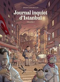 Téléchargez le livre :  Journal inquiet d'Istanbul - Volume 1