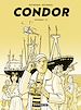 Télécharger le livre :  Condor - Intégrale - Tome 1