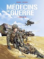 Download this eBook Médecins de Guerre - Tome 1 - Ligne de vie