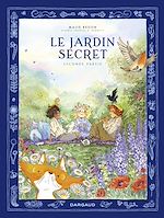 Download this eBook Le Jardin secret - Tome 2
