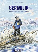 Download this eBook Sermilik - Là où naissent les glaces