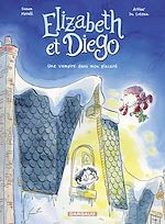 Download this eBook Elizabeth et Diego - Tome 1 - Une vampire dans mon placard