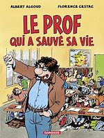 Télécharger le livre :  Le prof qui a sauvé sa vie
