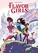 Télécharger le livre :  Flavor Girls - Tome 1
