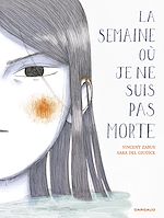 Télécharger le livre :  La semaine où je ne suis pas morte