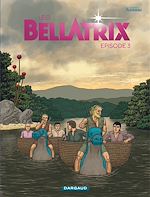 Télécharger le livre :  Bellatrix - Tome 3