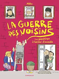 Téléchargez le livre :  La guerre des voisins