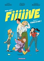 Download this eBook Trois + deux = Fiiiiive - Tome 1 - Force à eux !