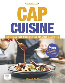 Télécharger le livre :  CAP Cuisine - Toutes les techniques et recettes illustrées (2023)