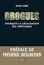 Download this eBook Drogues. Pourquoi la légalisation est inévitable