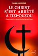 Télécharger le livre :  Le Christ s'est arrêté à Tizi-Ouzou. Enquête sur les conversions en terre d'islam