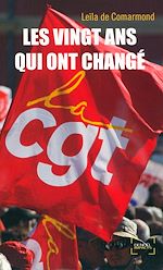 Download this eBook Les vingt ans qui ont changé la CGT