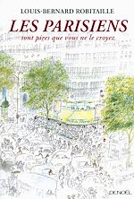 Download this eBook Les Parisiens sont pires que vous ne le croyez