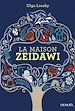 Télécharger le livre :  La maison Zeidawi