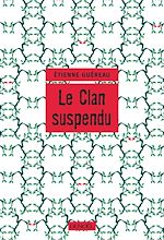 Download this eBook Le Clan suspendu