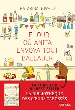 Téléchargez le livre :  Le jour où Anita envoya tout balader