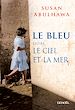 Télécharger le livre :  Le bleu entre le ciel et la mer