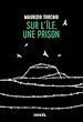 Télécharger le livre :  Sur l'île, une prison