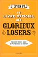 Télécharger le livre :  Le Livre officiel des glorieux losers. Pourquoi réussir quand on peut échouer en beauté ?