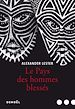 Télécharger le livre :  Le Pays des hommes blessés