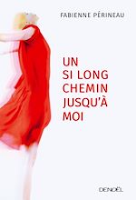 Download this eBook Un si long chemin jusqu'à moi