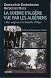 Télécharger le livre :  La guerre d'Algérie vue par les Algériens (Tome 1) - Le temps des armes. Des origines à la bataille d'Alger)