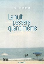 Download this eBook La nuit passera quand même