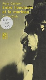 Télécharger le livre :  Entre l'enclume et le marteau