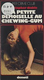 Télécharger le livre :  La petite demoiselle au chewing-gum