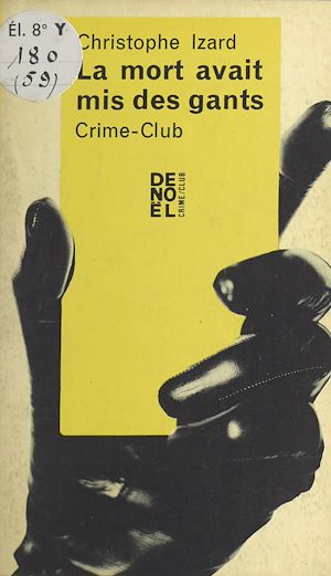 Téléchargez le livre :  La mort avait mis des gants