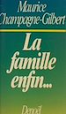 Télécharger le livre :  La famille, enfin...