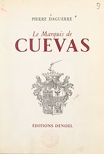 Télécharger le livre :  Le marquis de Cuevas