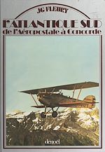 Télécharger le livre :  L'Atlantique sud : de l'Aéropostale à Concorde