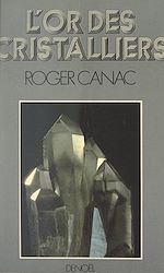 Télécharger le livre :  L'or des cristalliers