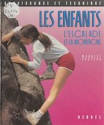 Télécharger le livre :  Les enfants, l'escalade et la montagne