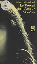 Télécharger le livre :  Le forçat de l'amour