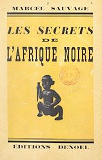 Télécharger le livre :  Les secrets de l'Afrique noire