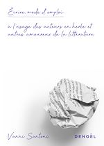 Download this eBook Écrire, mode d'emploi. À l'usage des auteurs en herbe et autres amoureux de la littérature