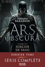 Télécharger le livre :  Ars Obscura (Tome 4) - Sorcier de sang