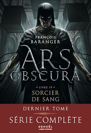 Téléchargez le livre :  Ars Obscura (Tome 4) - Sorcier de sang