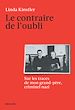 Télécharger le livre :  Le Contraire de l'oubli